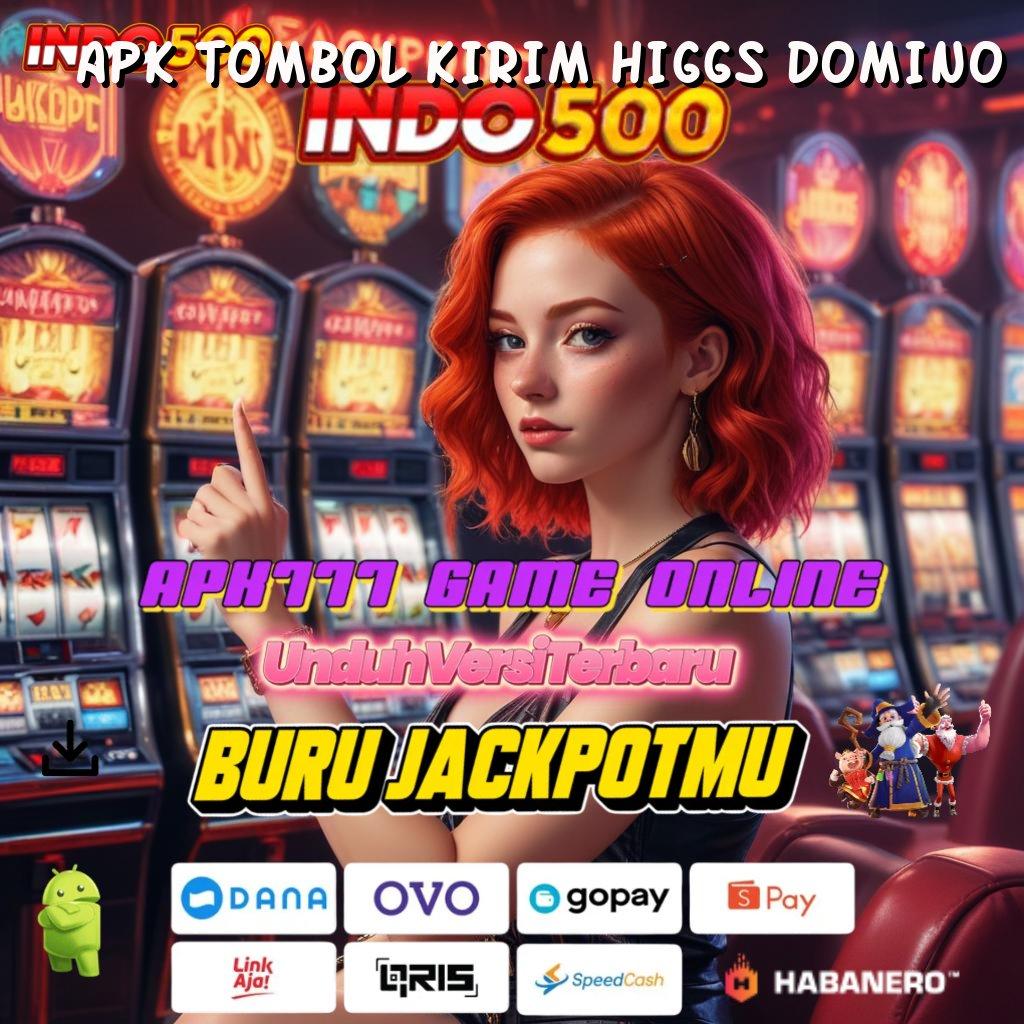 APK TOMBOL KIRIM HIGGS DOMINO ⇏ Ajukan Depo Linkaja Idr 15