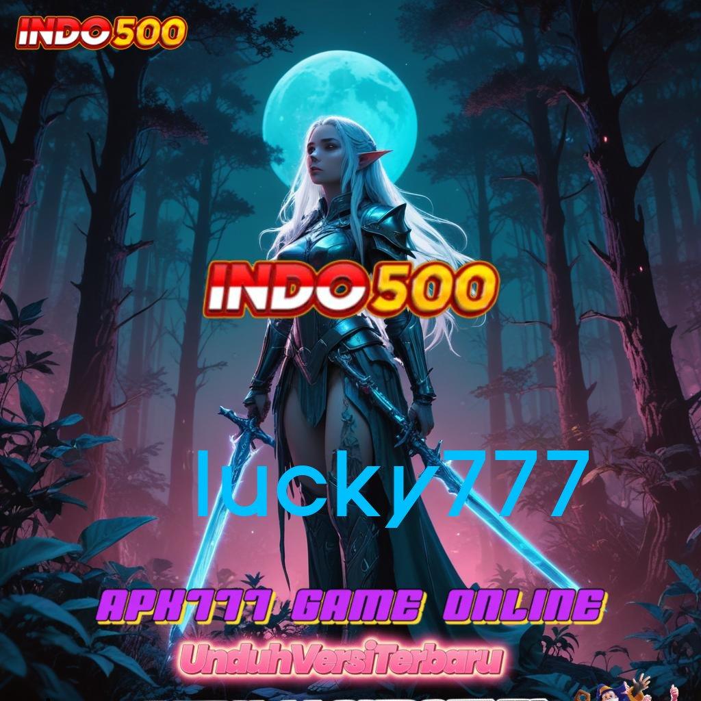 LUCKY777 ⚌ Link Substitusi Apk Slot Maxwin Android & iOS Versi Terbaru Gratis