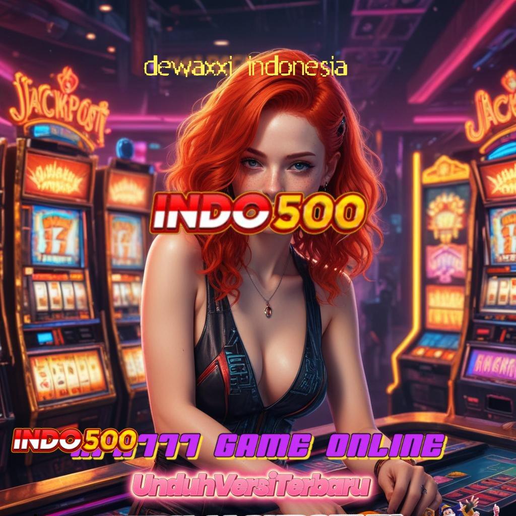 DEWAXXI INDONESIA > Event Valid Bonus Versi 4.4