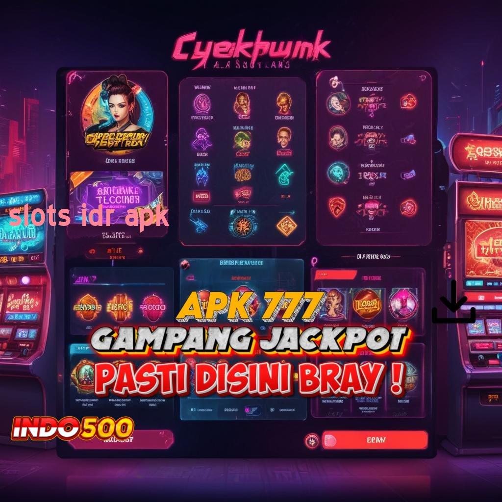 SLOTS IDR APK 🔎 Jalan Samping Scatter Gampang Tanpa Saingan