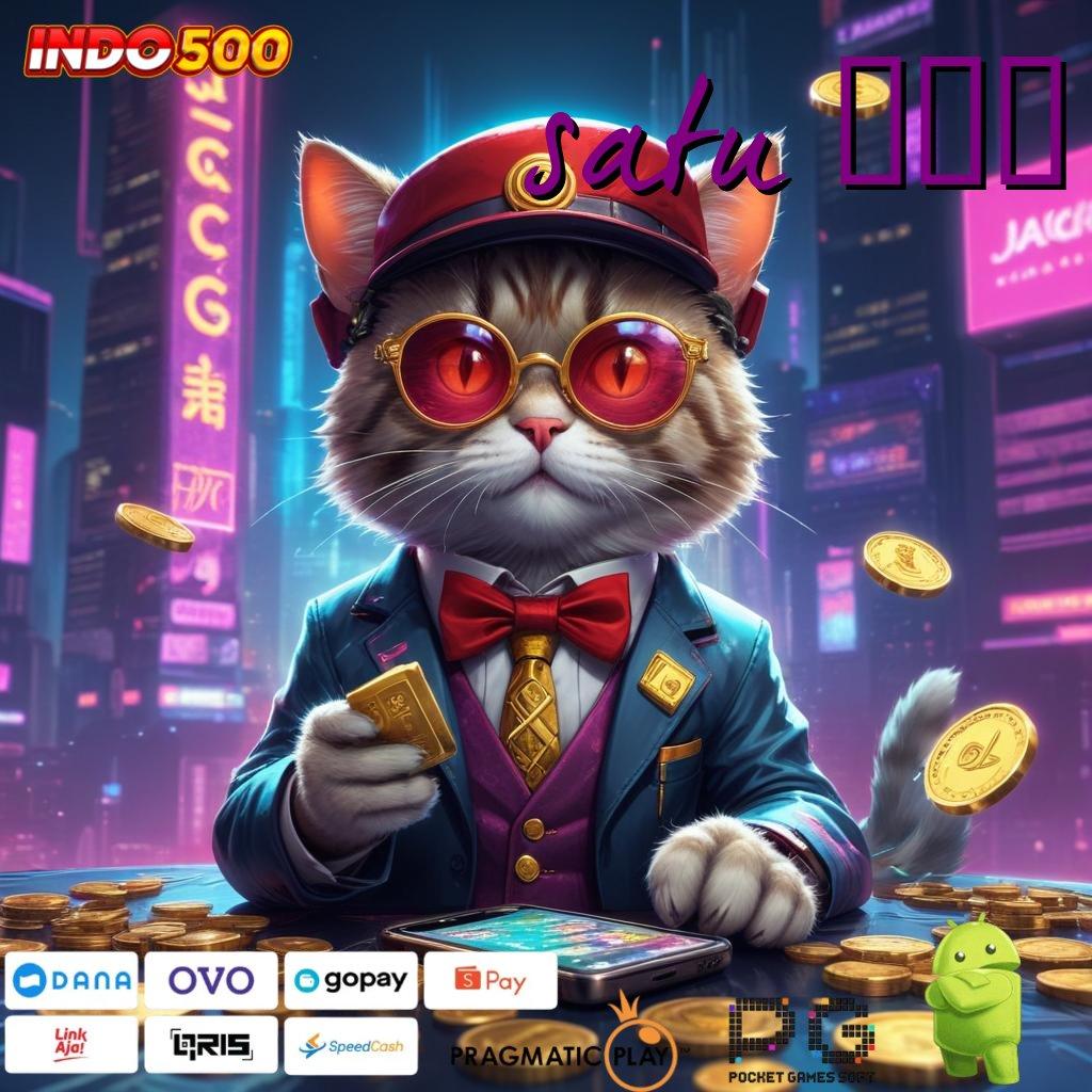 SATU 777 Depo Dana 20k Slot Tanpa Isi Ulang Dana Apk