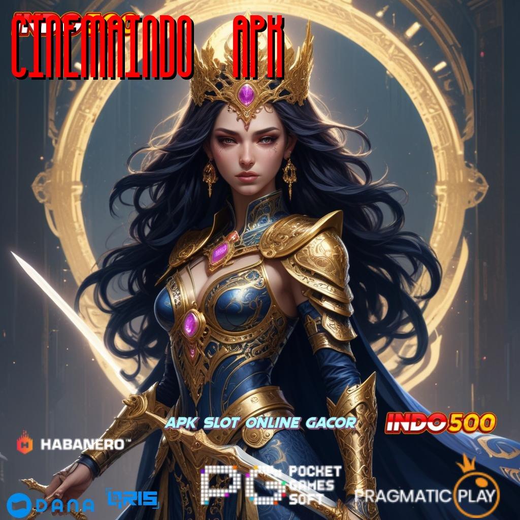 CINEMAINDO APK ↪ Depo Ovo 15 Ribu APK Slot Uang Asli untuk Para Profesional