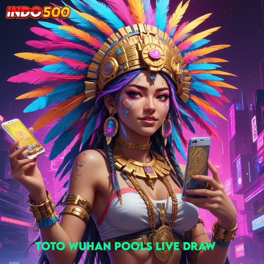 TOTO WUHAN POOLS LIVE DRAW Dp Pulsa Idr 10 Pemain Baru 100 Bebas IP