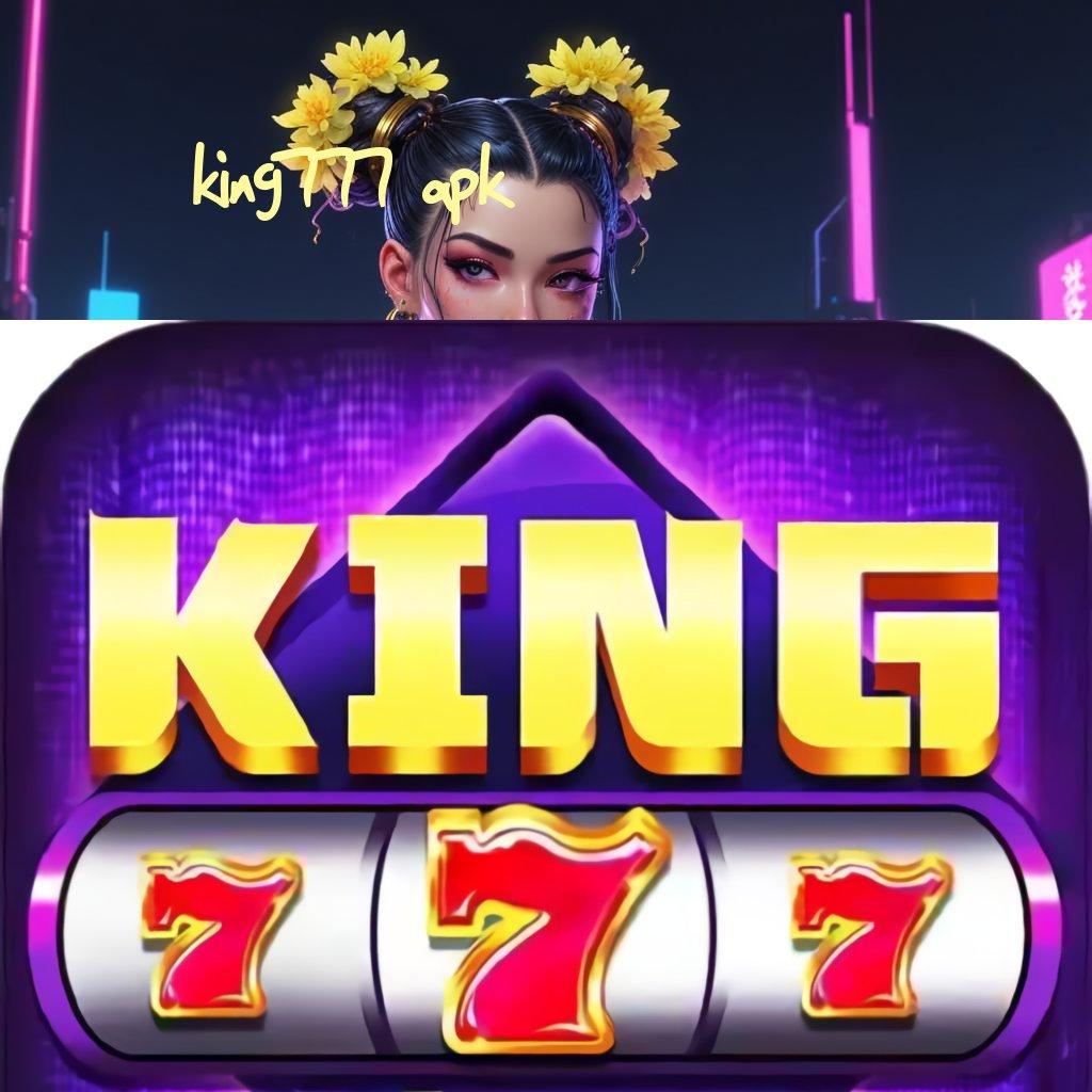 KING777 APK # situs mesin duit lancar