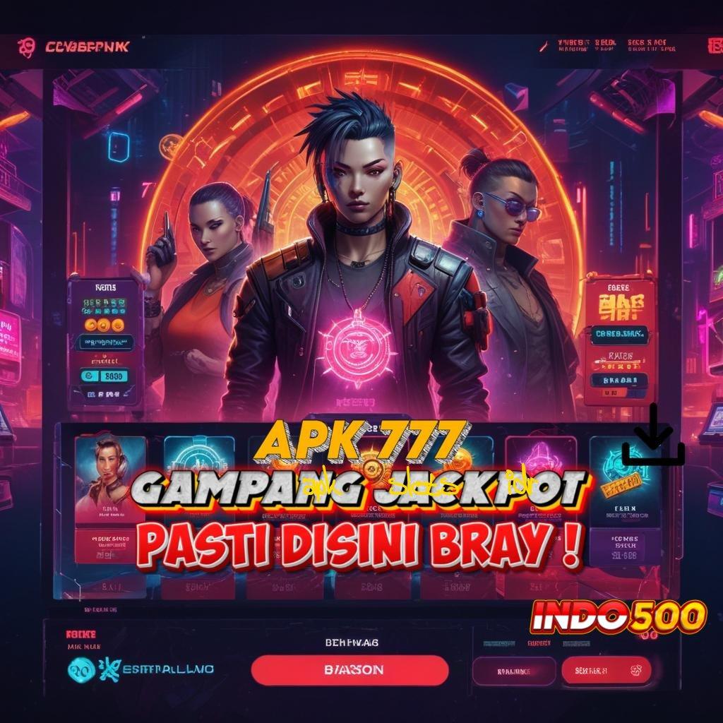 APK SLOTS IDR ⇏ Bersenjata Modal Jackpot Tiada Batas Hari Ini