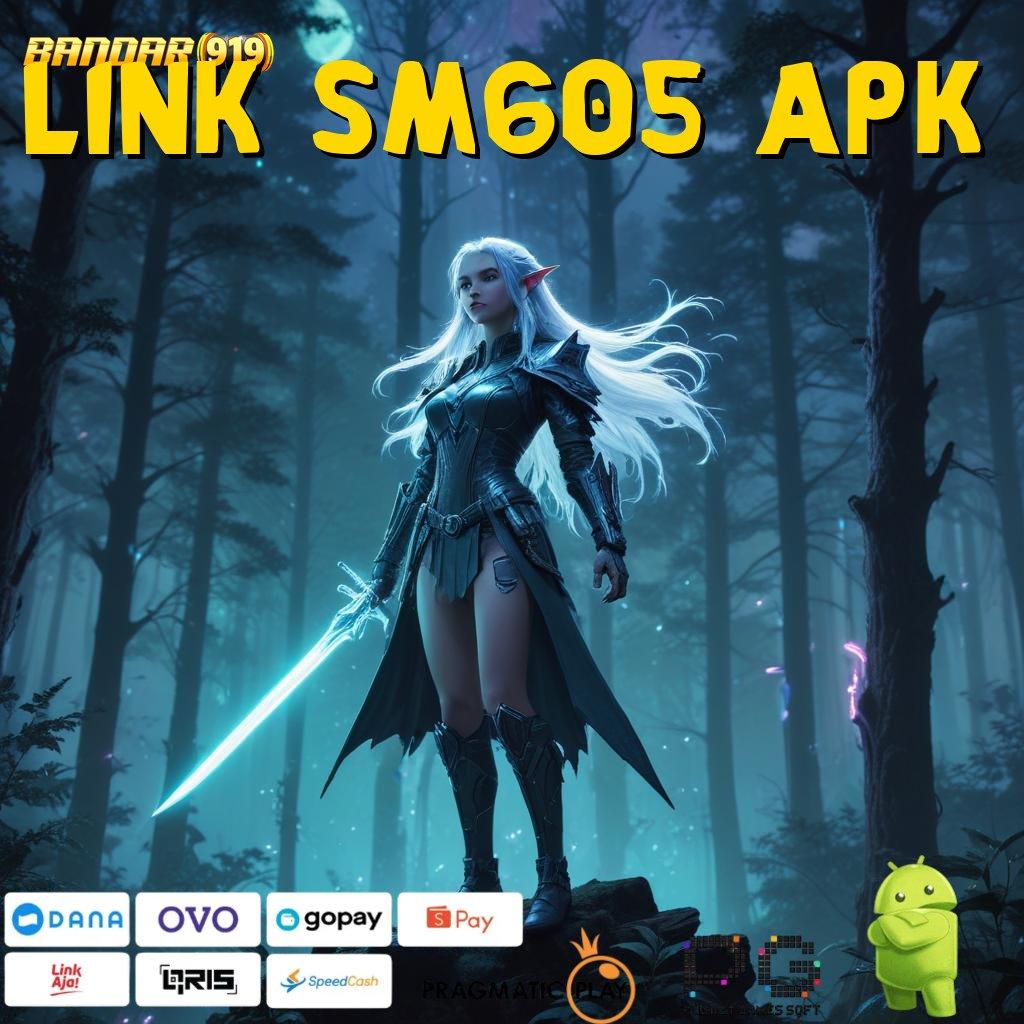 LINK SM605 APK # Rumus Untung Slot Terbaru 2024