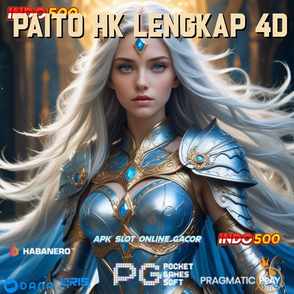 PAITO HK LENGKAP 4D 🔎 Unduh Game Android dengan Layanan Terbaik