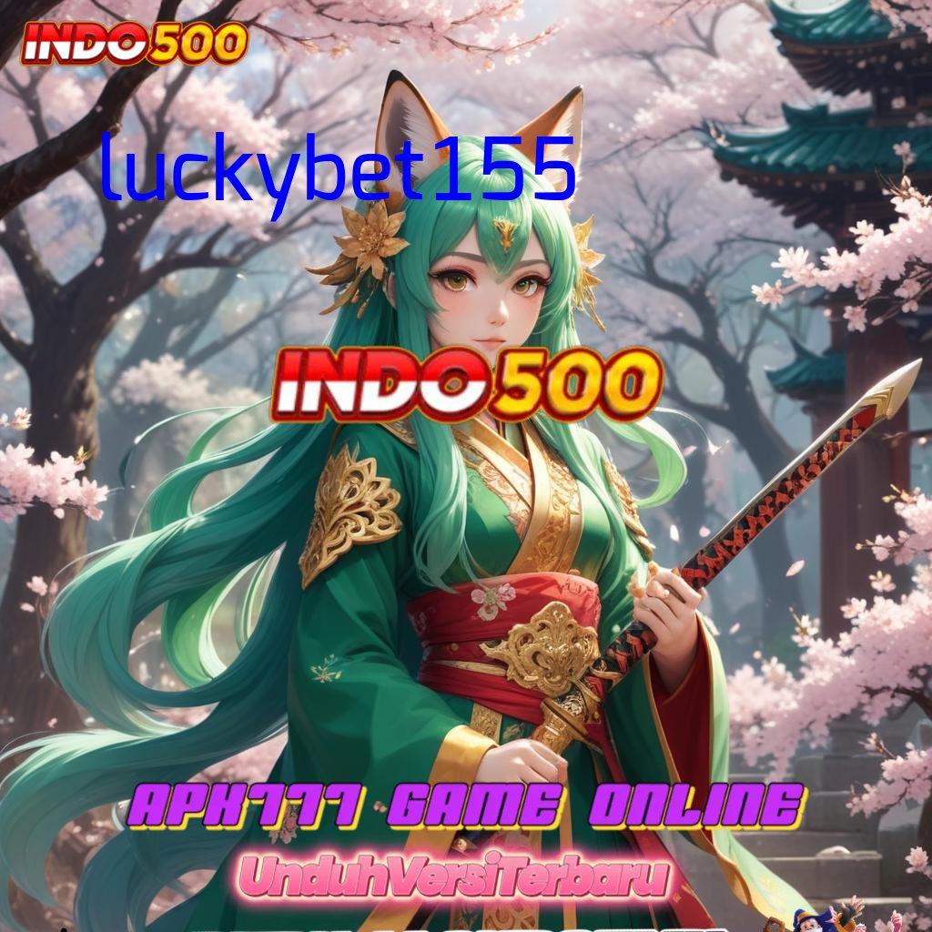 LUCKYBET155 🔎 model terbaru inovasi keren duit nambah