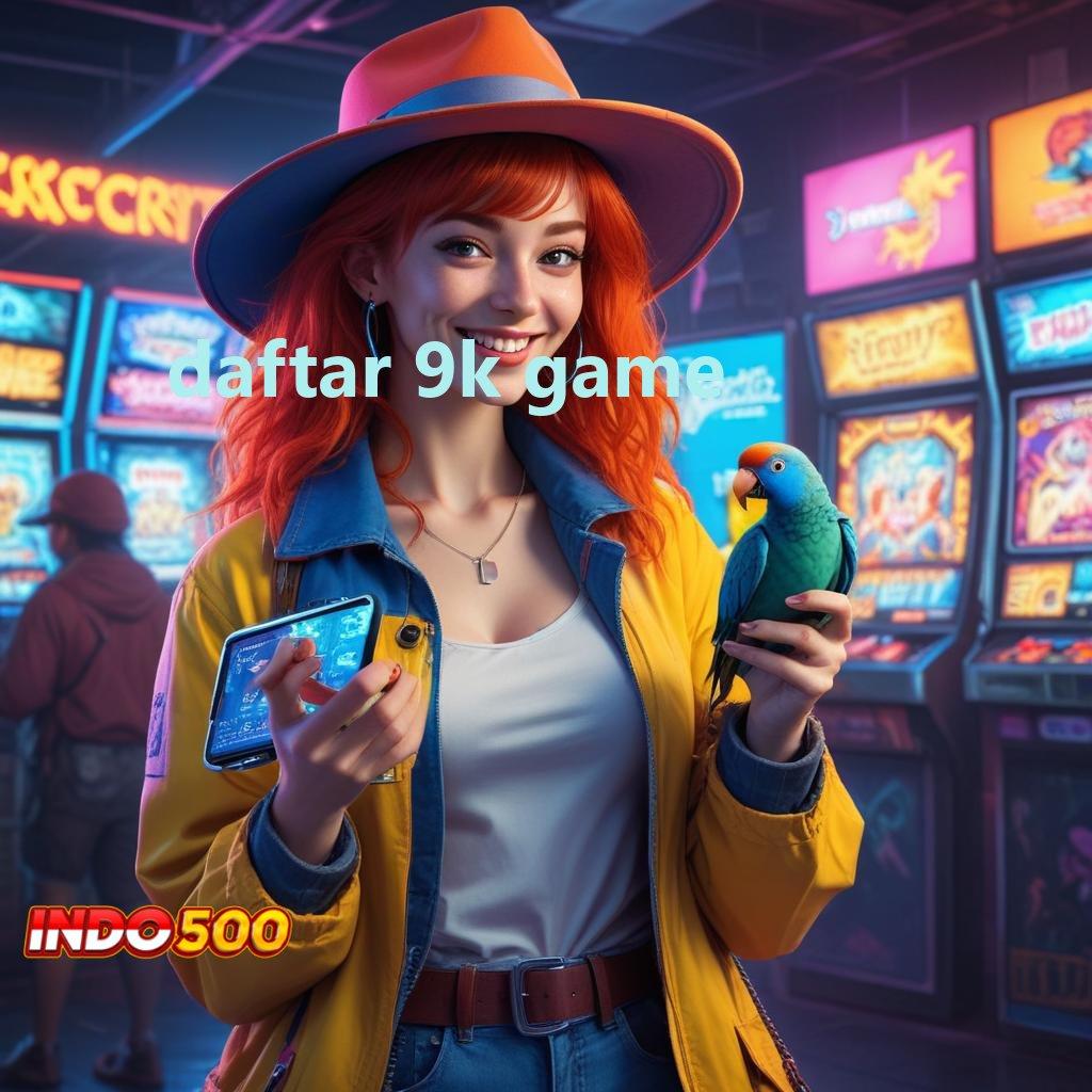 DAFTAR 9K GAME ✨ Fleksibel dan Terbuka Download Slot Gacor Apk 777 untuk Android