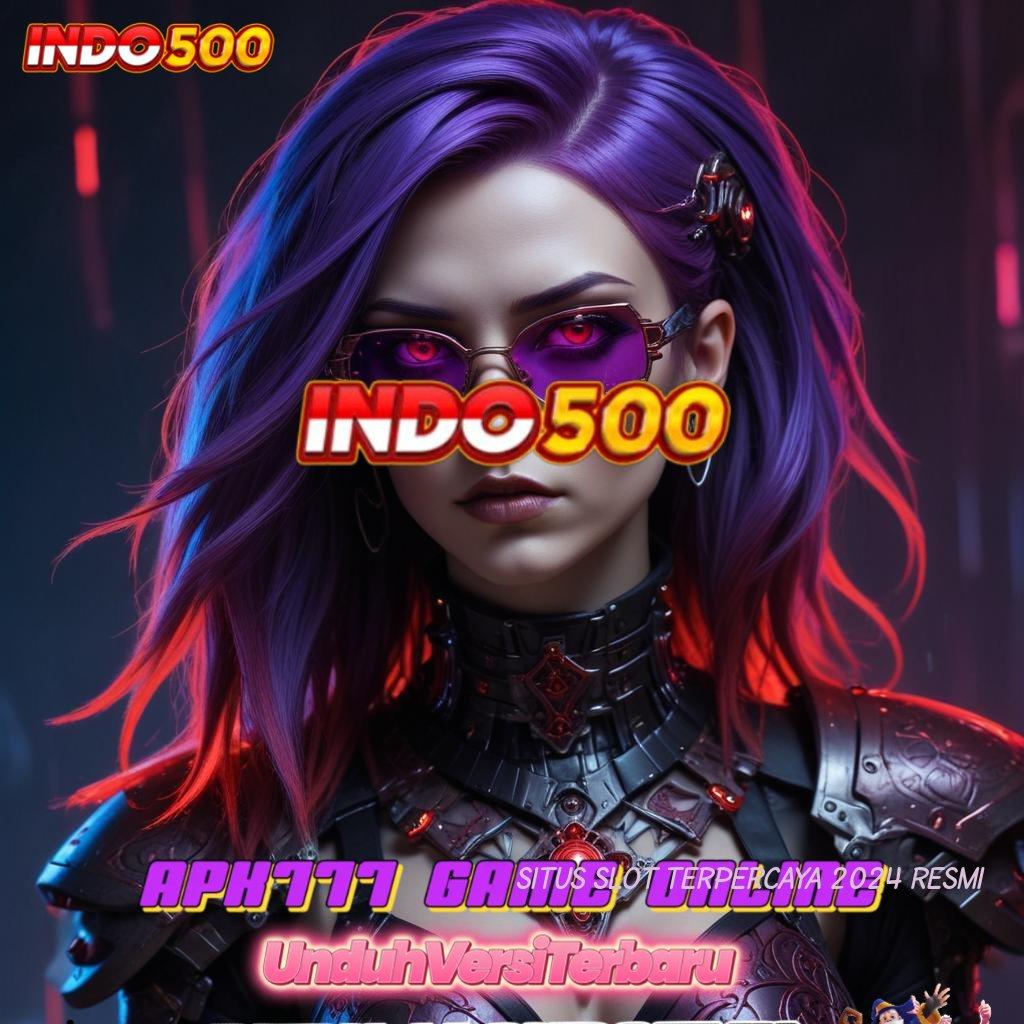 SITUS SLOT TERPERCAYA 2024 RESMI Layanan APK Versi Terkini Protokol