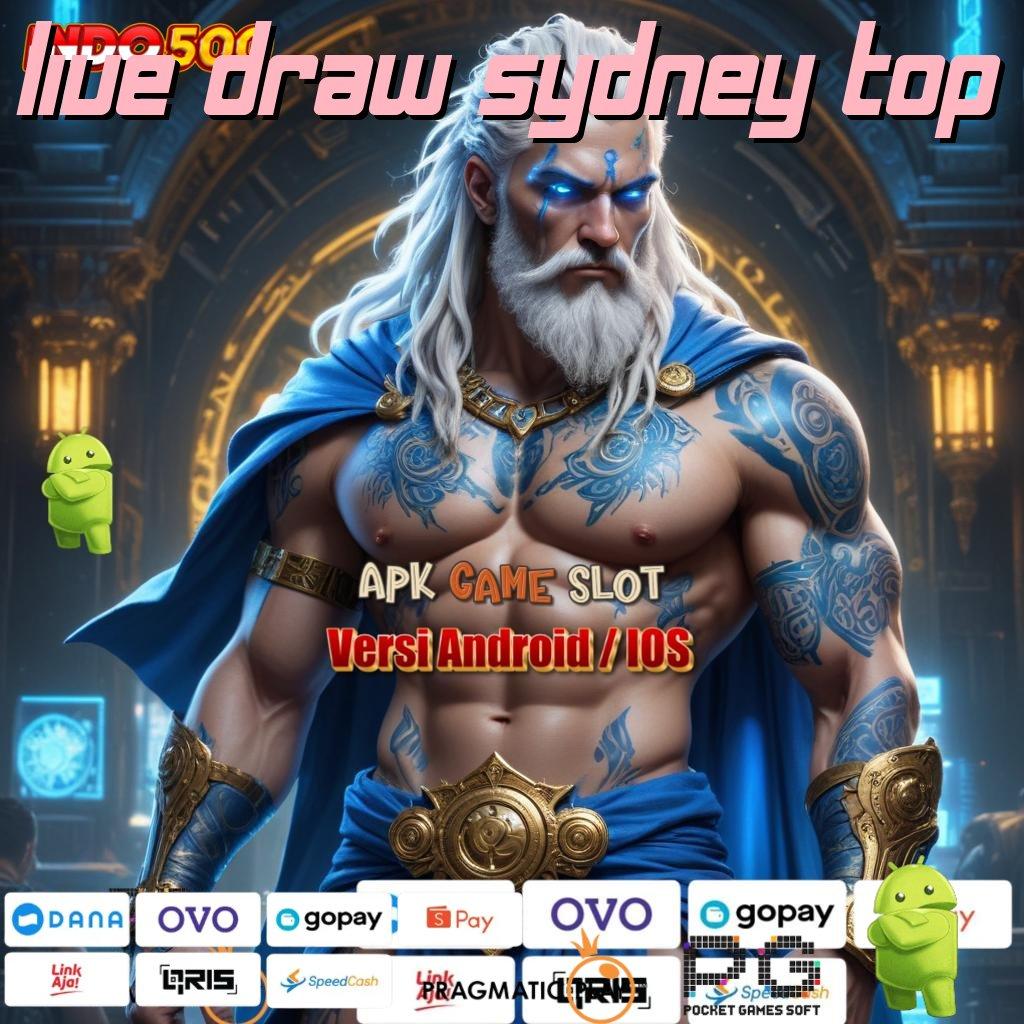 LIVE DRAW SYDNEY TOP APK Bonus RTP Tinggi 2025 Pelantar