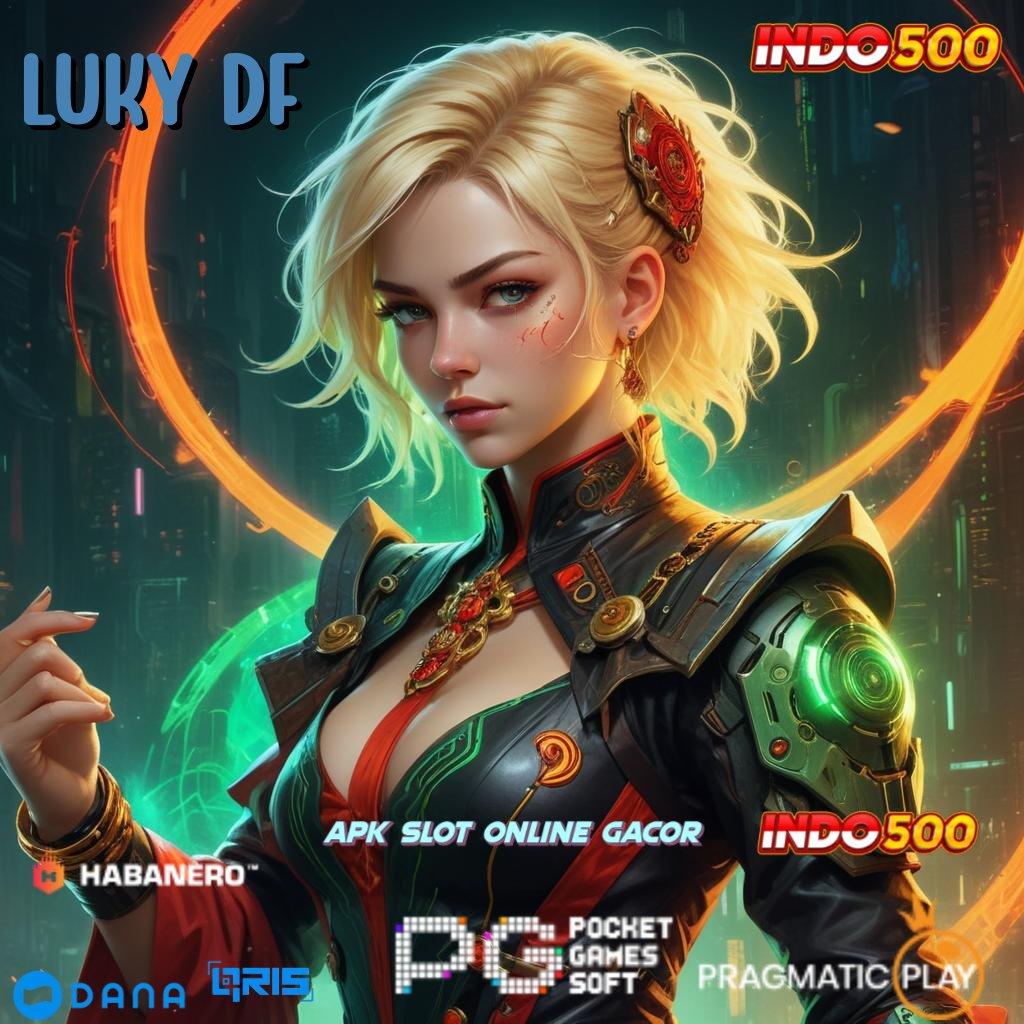 LUKY DF ➤ Depo Tanpa Potongan 20rb Instal Aplikasi Uang Nyata Android