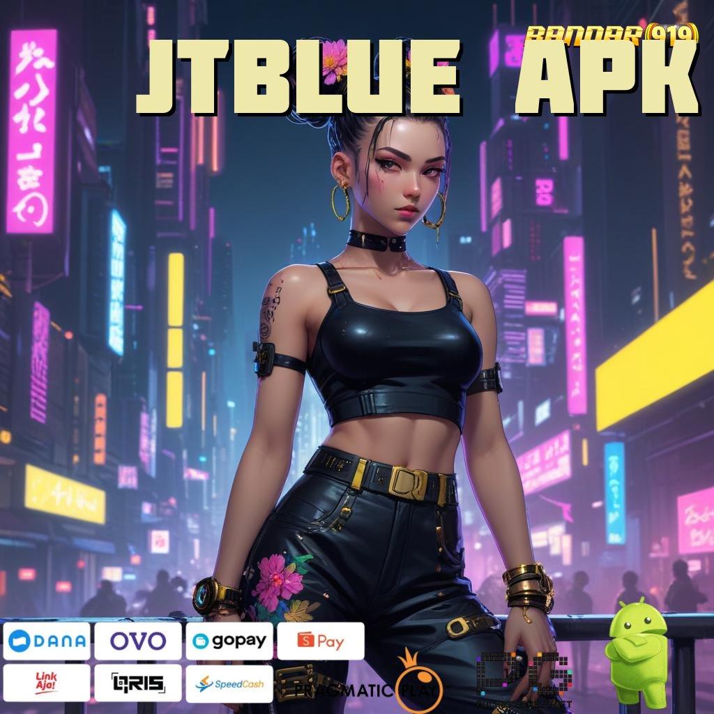 JTBLUE APK : Balance Keuangan Tetap Permainan Yang Seimbang