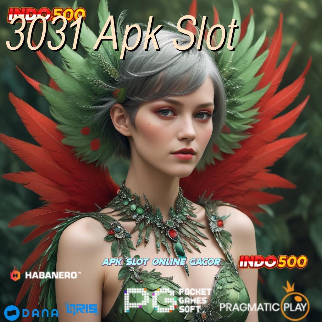 3031 Apk Slot