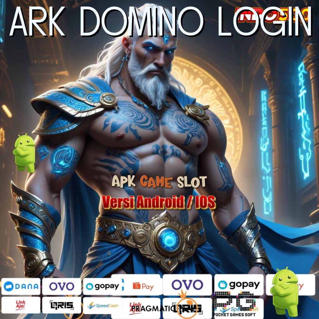 ARK DOMINO LOGIN Spin Hoki Aplikasi Versi Baru