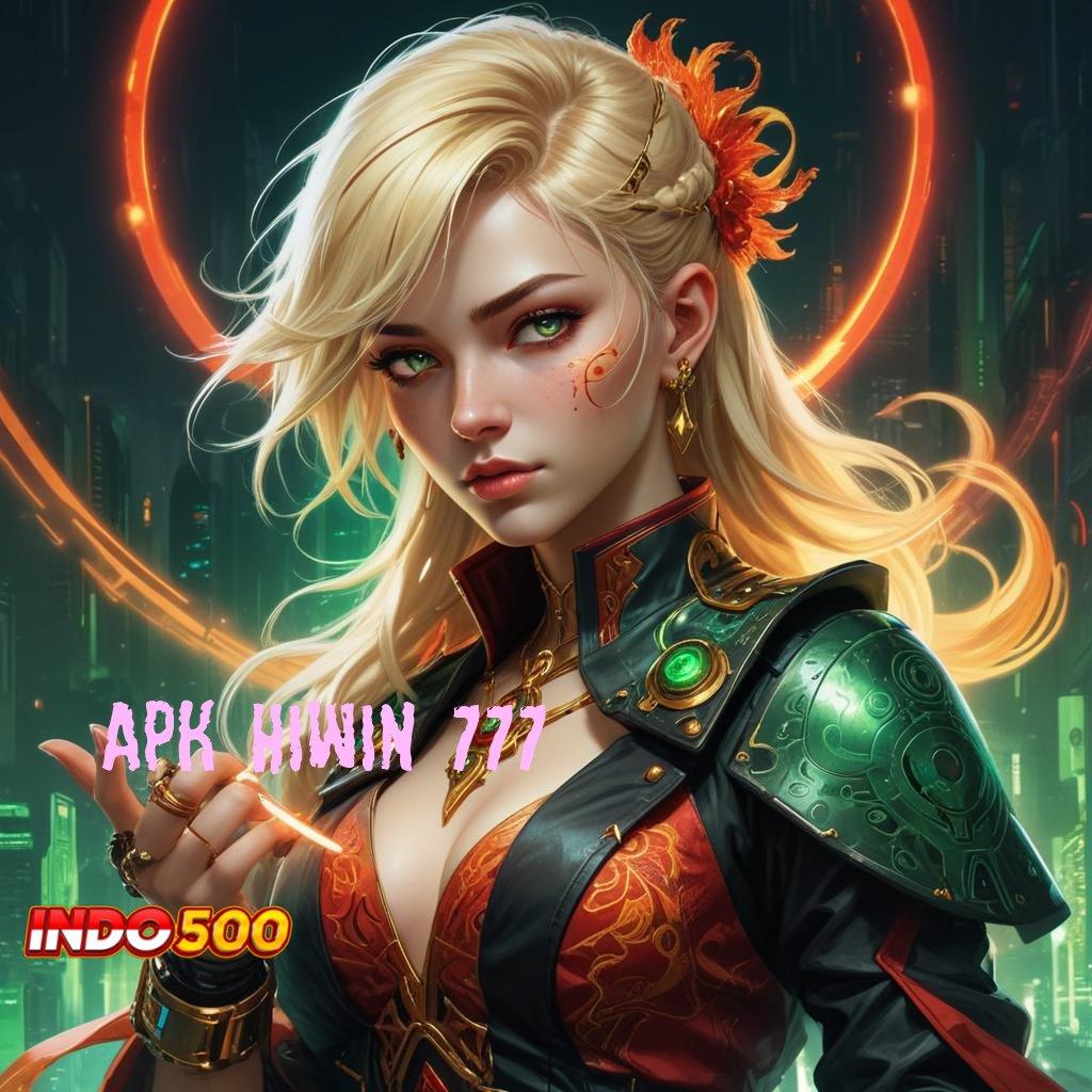 APK HIWIN 777 ® Event Android iOS Bonus Besar Kapasitas