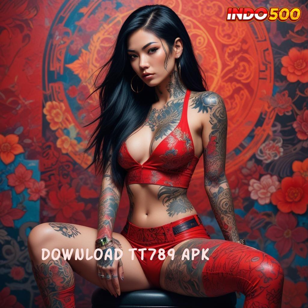 DOWNLOAD TT789 APK ↪ Cukup Gampang Modal Receh Untung Tiada Akhir