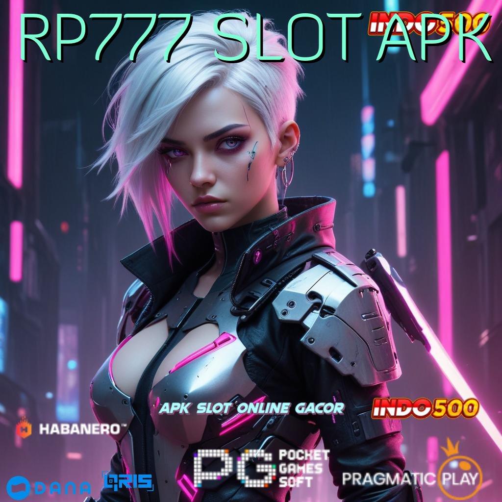 RP777 SLOT APK ➤ mudah maxwin bukan hoax pola adaptif