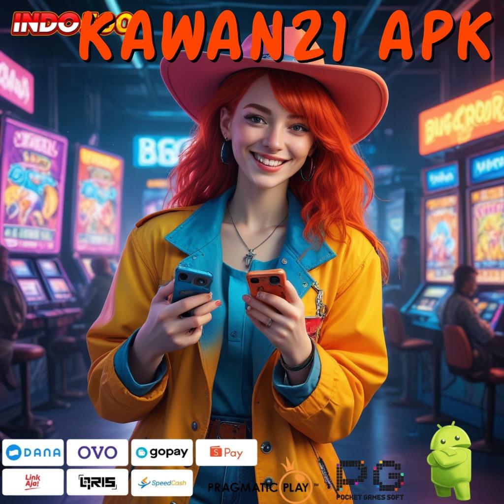 KAWAN21 APK Basis Digital Modern untuk Fleksibilitas Maksimal