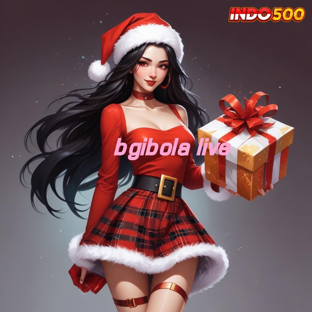 BGIBOLA LIVE ♍ Mesin Berteknologi Tinggi Hadir di Apk