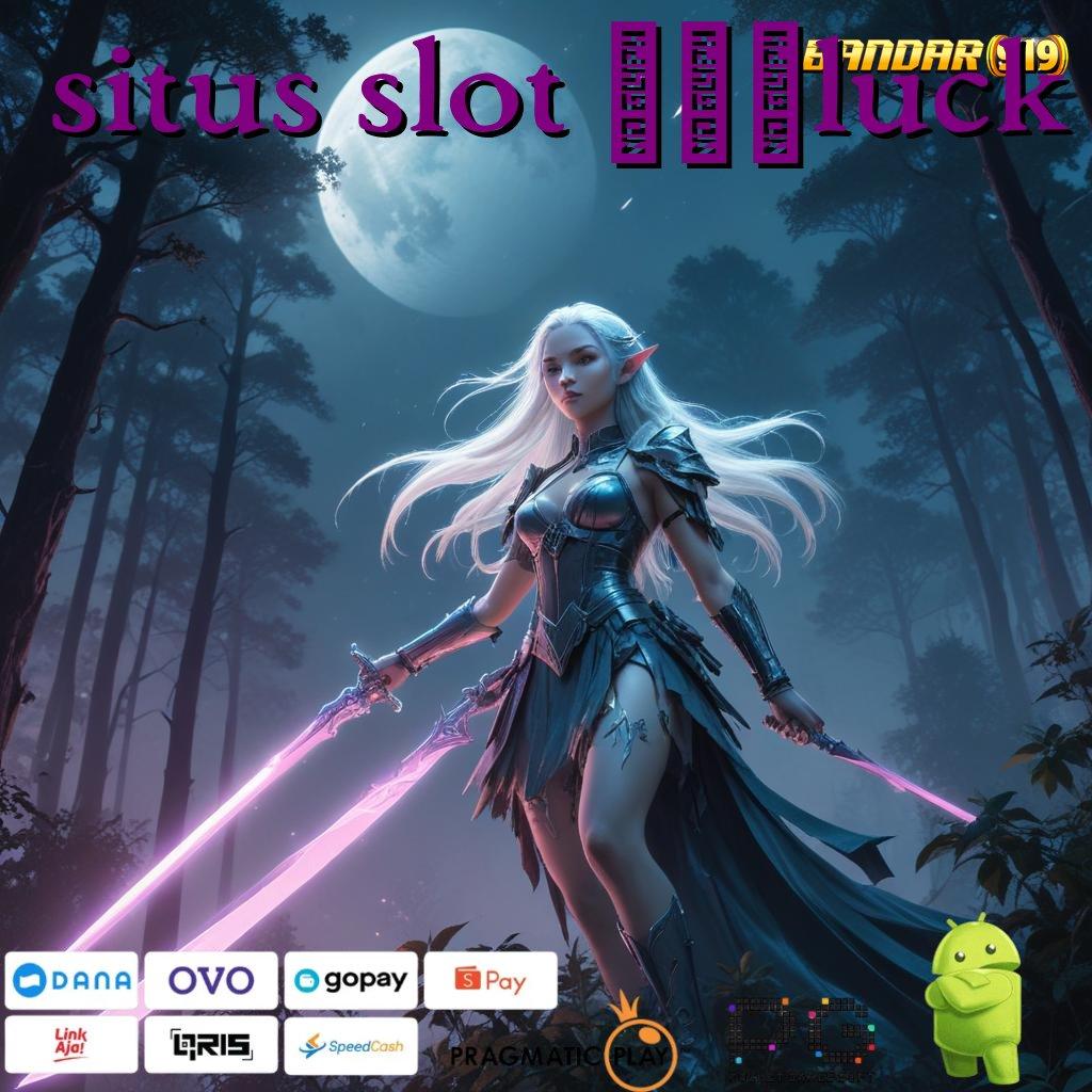 SITUS SLOT 678LUCK @ Prima WD Slot Game Gratis Tanpa Uang Saldo Apk