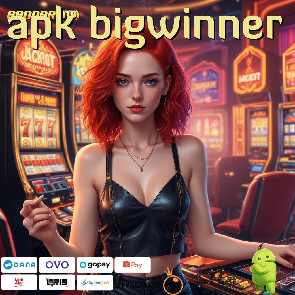 APK BIGWINNER @ mesin jackpot tersakti seantero dunia