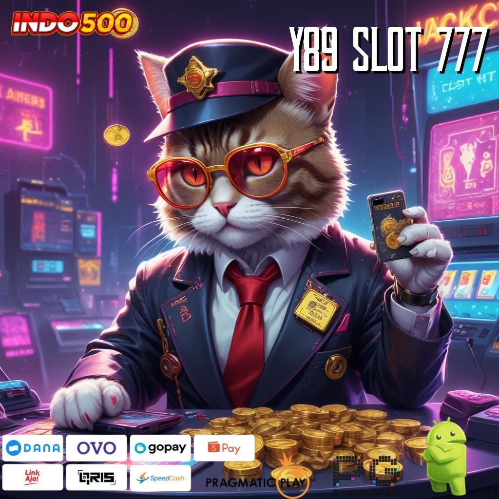 Y89 SLOT 777 Depo 5000 Strategi Terkini