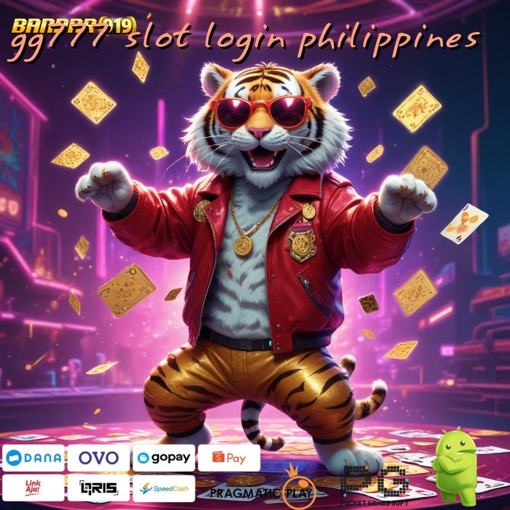 GG777 SLOT LOGIN PHILIPPINES : Event Seru Dengan Deposit Gampang Langsung Cair