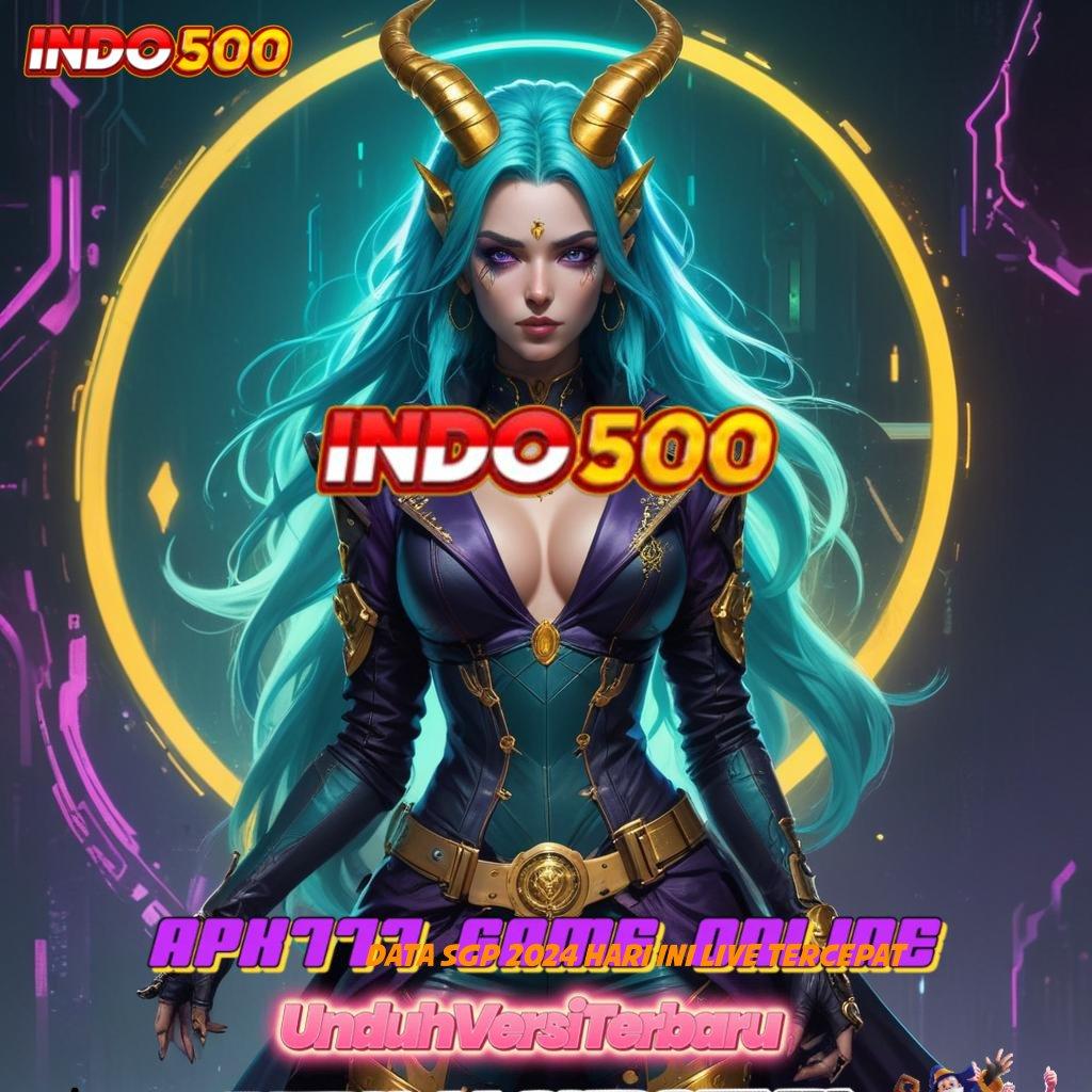 DATA SGP 2024 HARI INI LIVE TERCEPAT 💥 jackpot nyata mesin baru tanpa hambatan