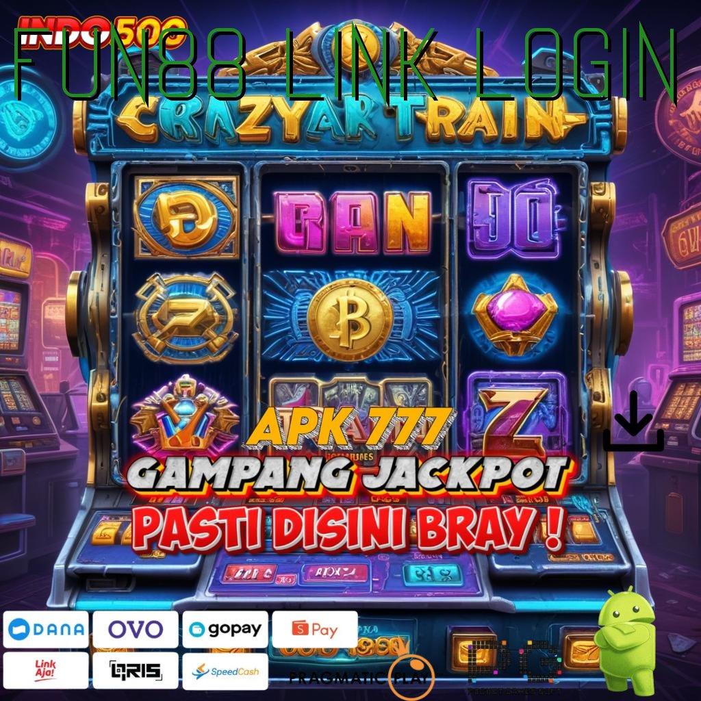 FUN88 LINK LOGIN Slot Aplikasi Tanpa Hambatan