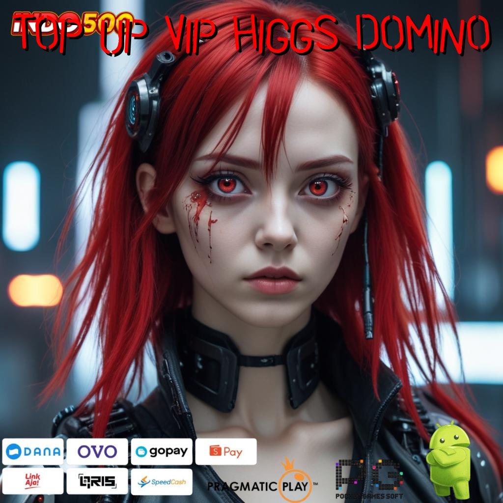 TOP UP VIP HIGGS DOMINO Versi Unggul Untuk Rezeki Besar