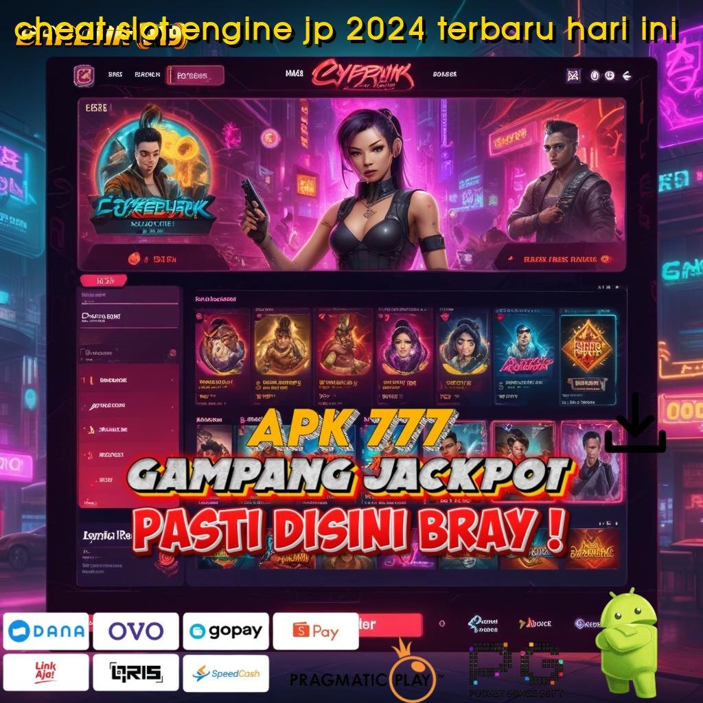 CHEAT SLOT ENGINE JP 2024 TERBARU HARI INI : Apk Slot Gacor 777, Update Terbaru Langsung Unduh!