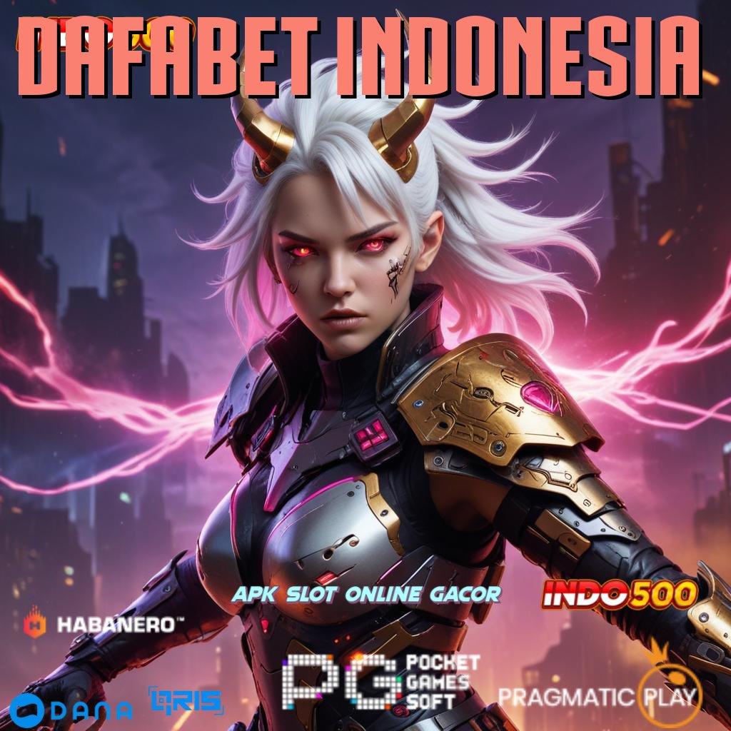 DAFABET INDONESIA # menang otomatis