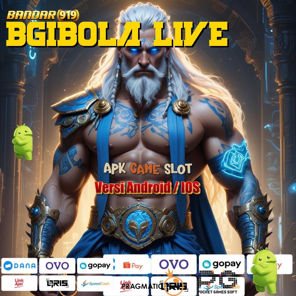 BGIBOLA LIVE # Apk Jalur Cuan Tanpa Hambatan