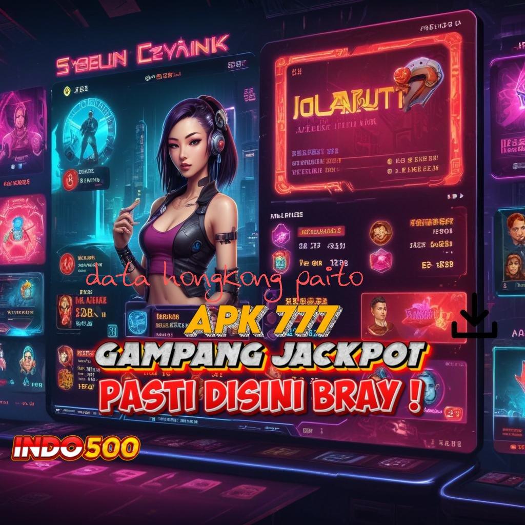 DATA HONGKONG PAITO 🔥 auto viral spin cepat scatter gampang dalam jalan untung maksimal