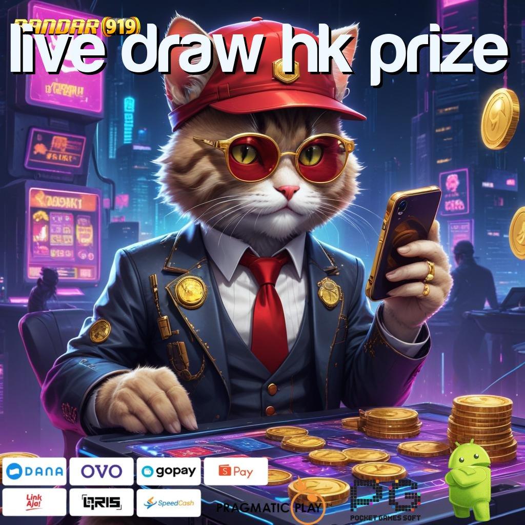 LIVE DRAW HK PRIZE : strategi praktik modern lisensi install cepat