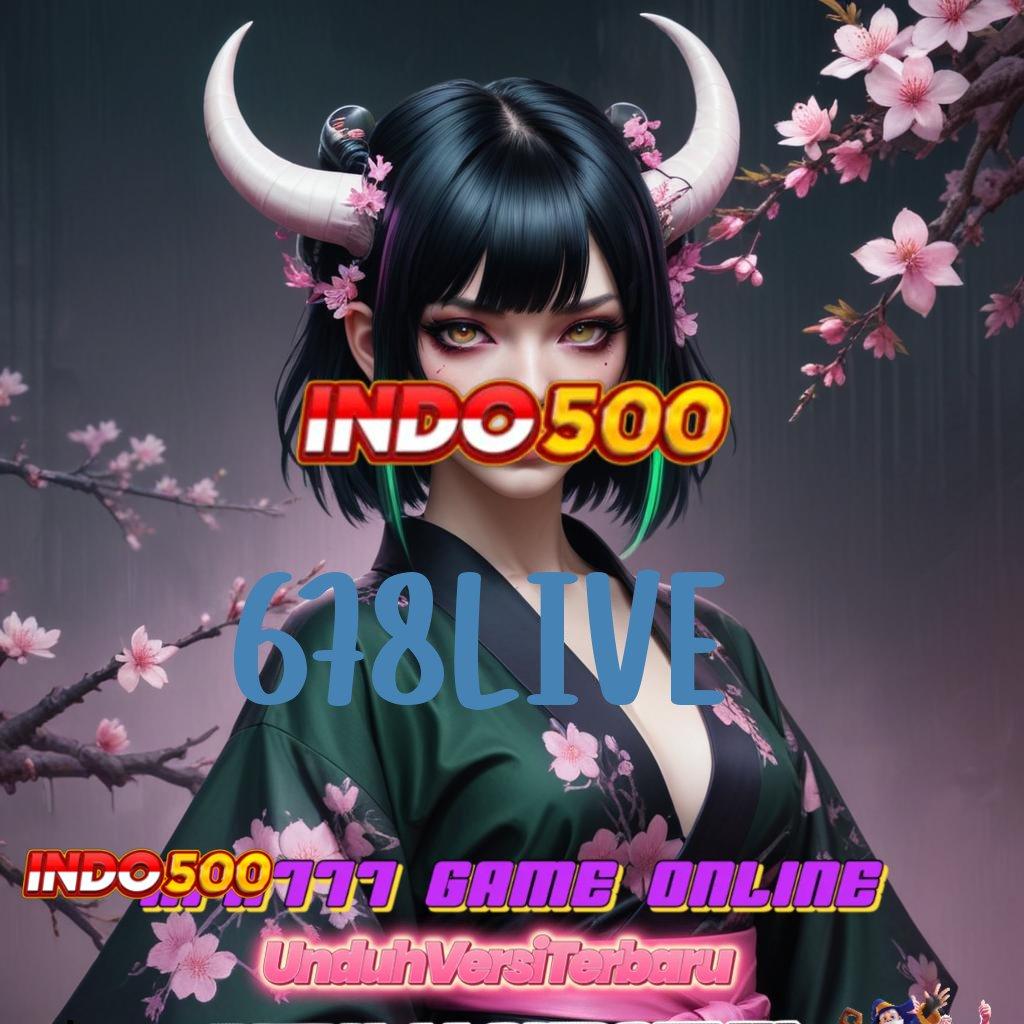 678LIVE Sistem Ewallet Tanpa Ribet Maxwin Langsung Cair