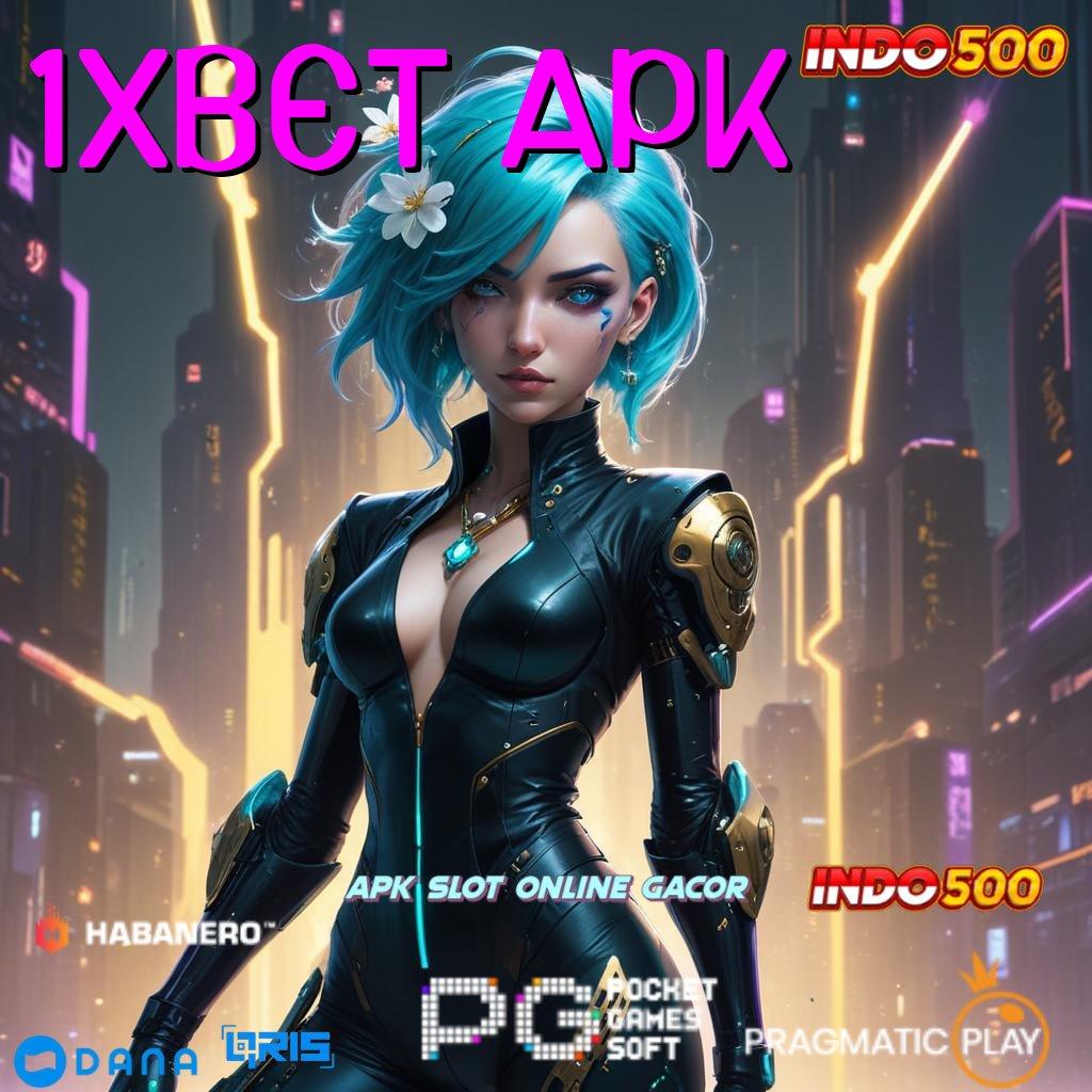 1XBET APK ➤ acara penuh keajaiban