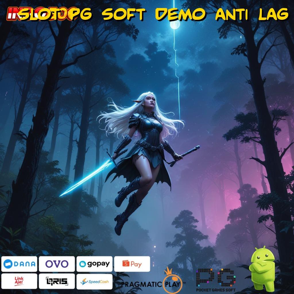 SLOT PG SOFT DEMO ANTI LAG Aplikasi Instan Dengan Maxwin Besar