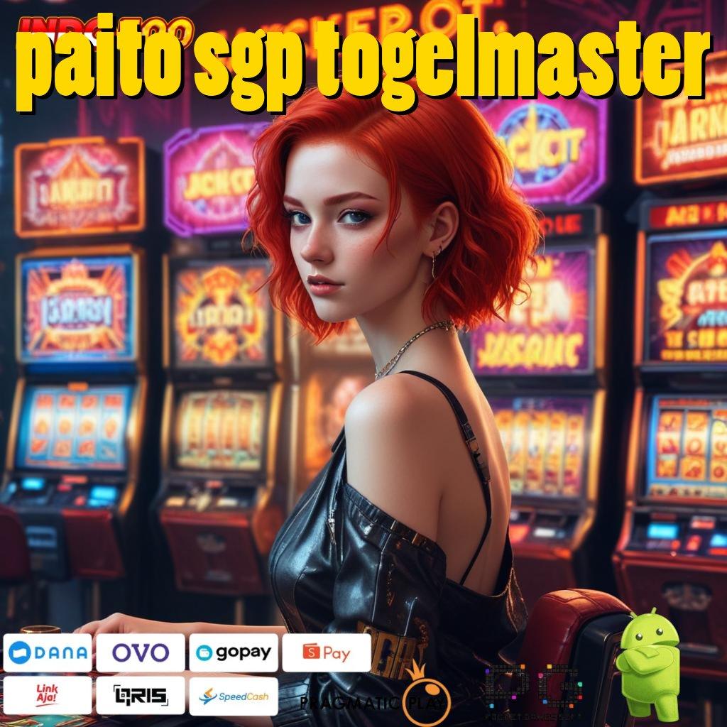 PAITO SGP TOGELMASTER Jalur Cepat Menuju Bonus Slot Dengan Jackpot