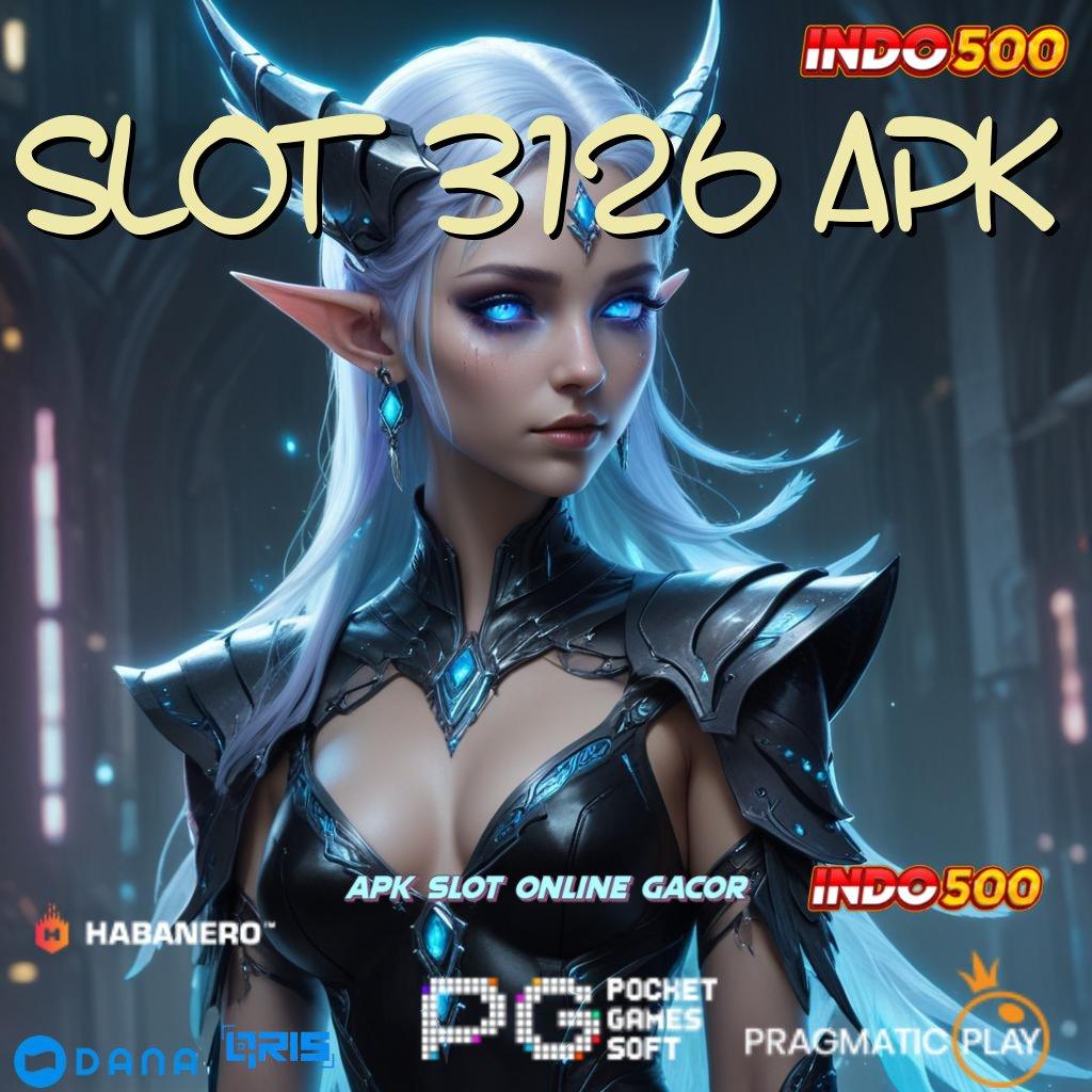 SLOT 3126 APK ➤ Member Baru Hasil Langsung Maksimal