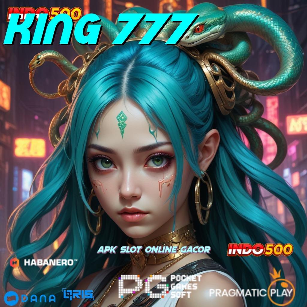 KING 777 | Kawasan Inovasi Mesin Jackpot Sultan Eksklusif