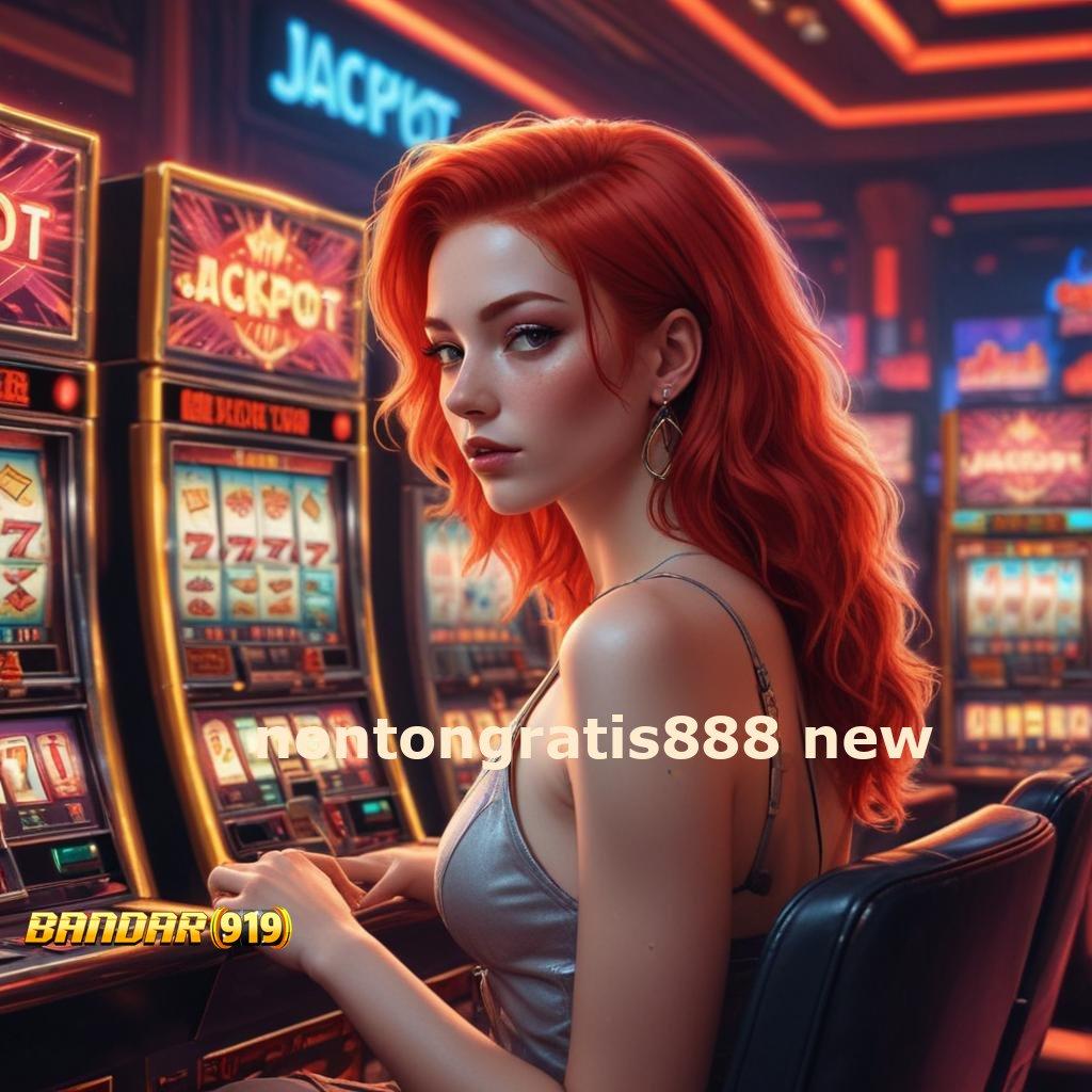 NONTONGRATIS888 NEW # hadiah jackpot menanti untuk pemenang setor kilat