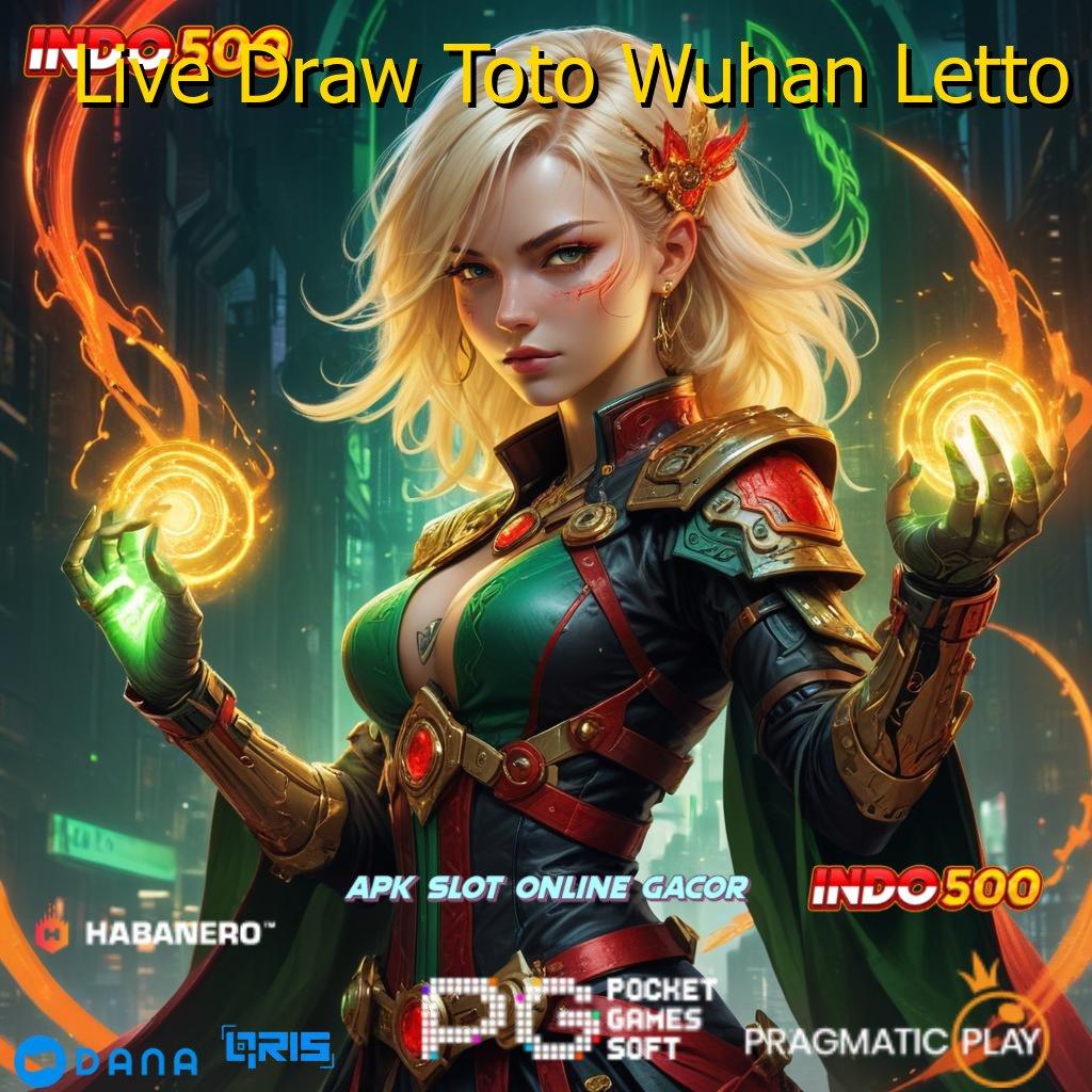 Live Draw Toto Wuhan Letto