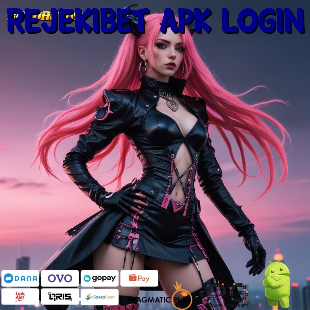 REJEKIBET APK LOGIN @ bo slot thailand tertinggi