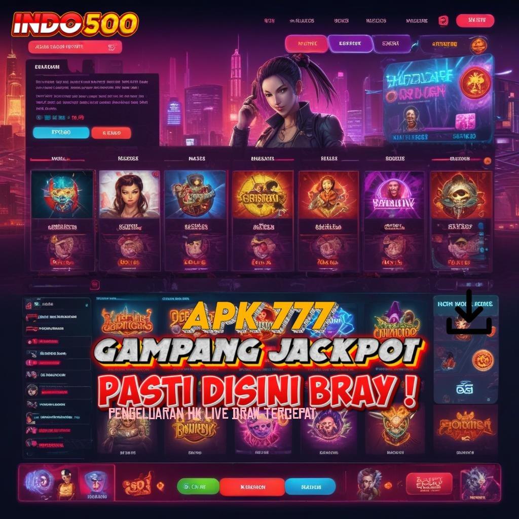 PENGELUARAN HK LIVE DRAW TERCEPAT , Bonus APK Pembaruan 76