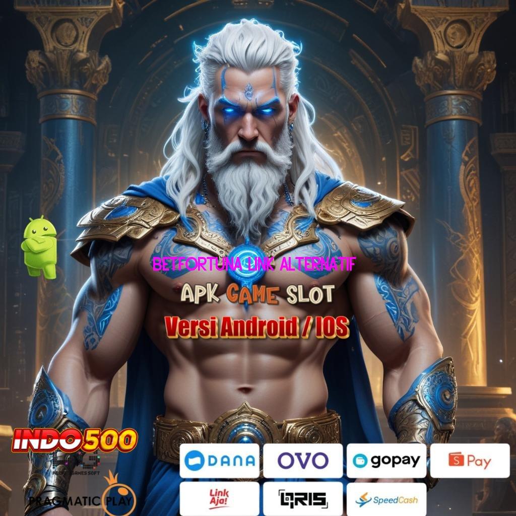 BETFORTUNA LINK ALTERNATIF Hari Event Game Depo Sejumput Tanpa