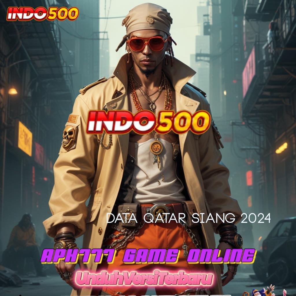 DATA QATAR SIANG 2024 ⋗ kemenangan tertinggi