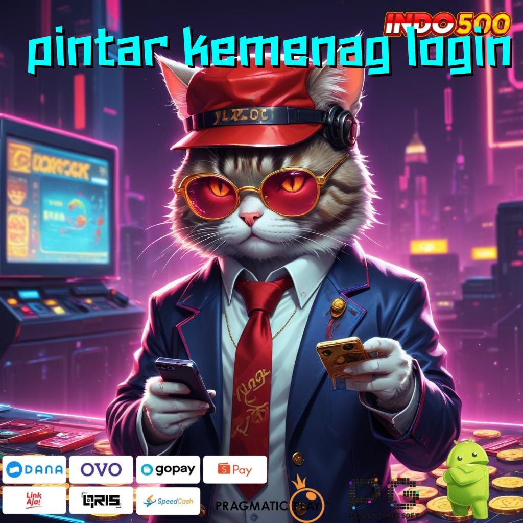 PINTAR KEMENAG LOGIN Hoki Spin Mahasiswa Langsung Maxwin