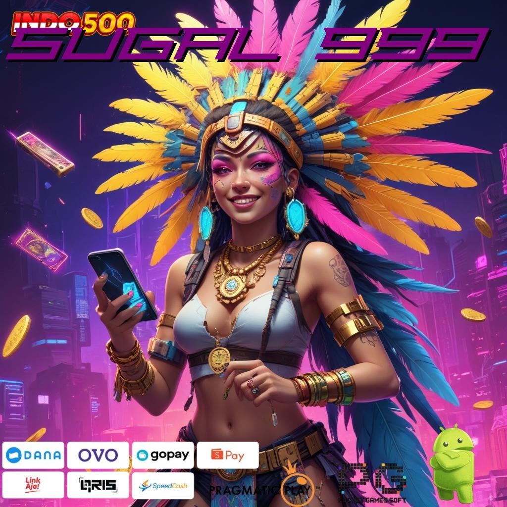 SUGAL 999 Slot Hemat Modal Dengan Bonus Besar Hari Ini